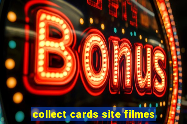 collect cards site filmes